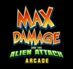 Max Damage and the Alien Attack 